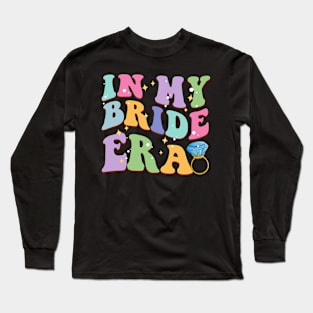 In My Bride Era Groovy gift for wife woman Long Sleeve T-Shirt